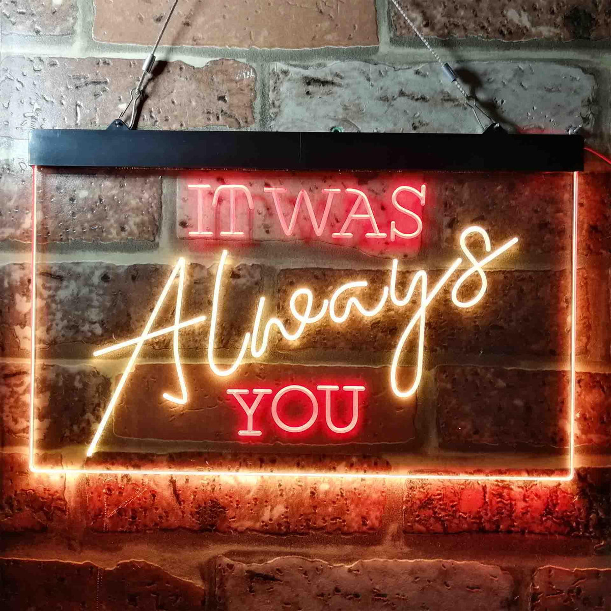 pro It was Always You Bedroom Quote Display Dual-Color LED Neon Sign