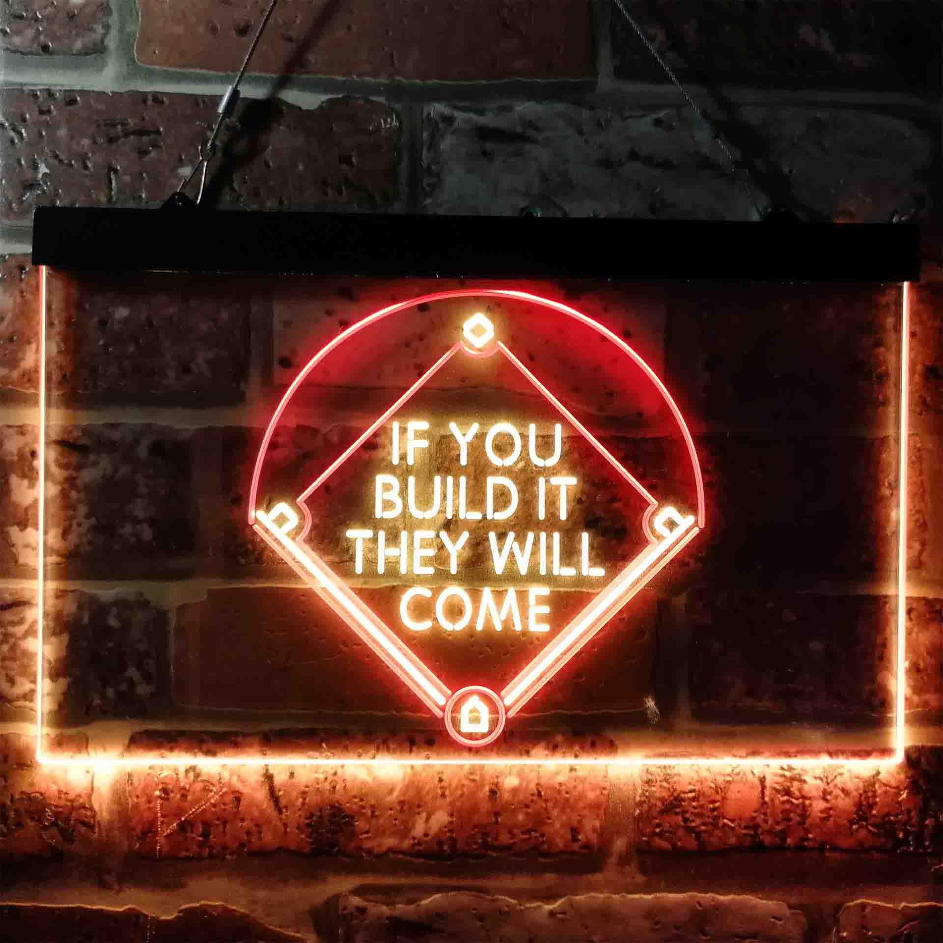 pro If You Build it They Will Come Baseball Court Dual-Color LED Neon Sign