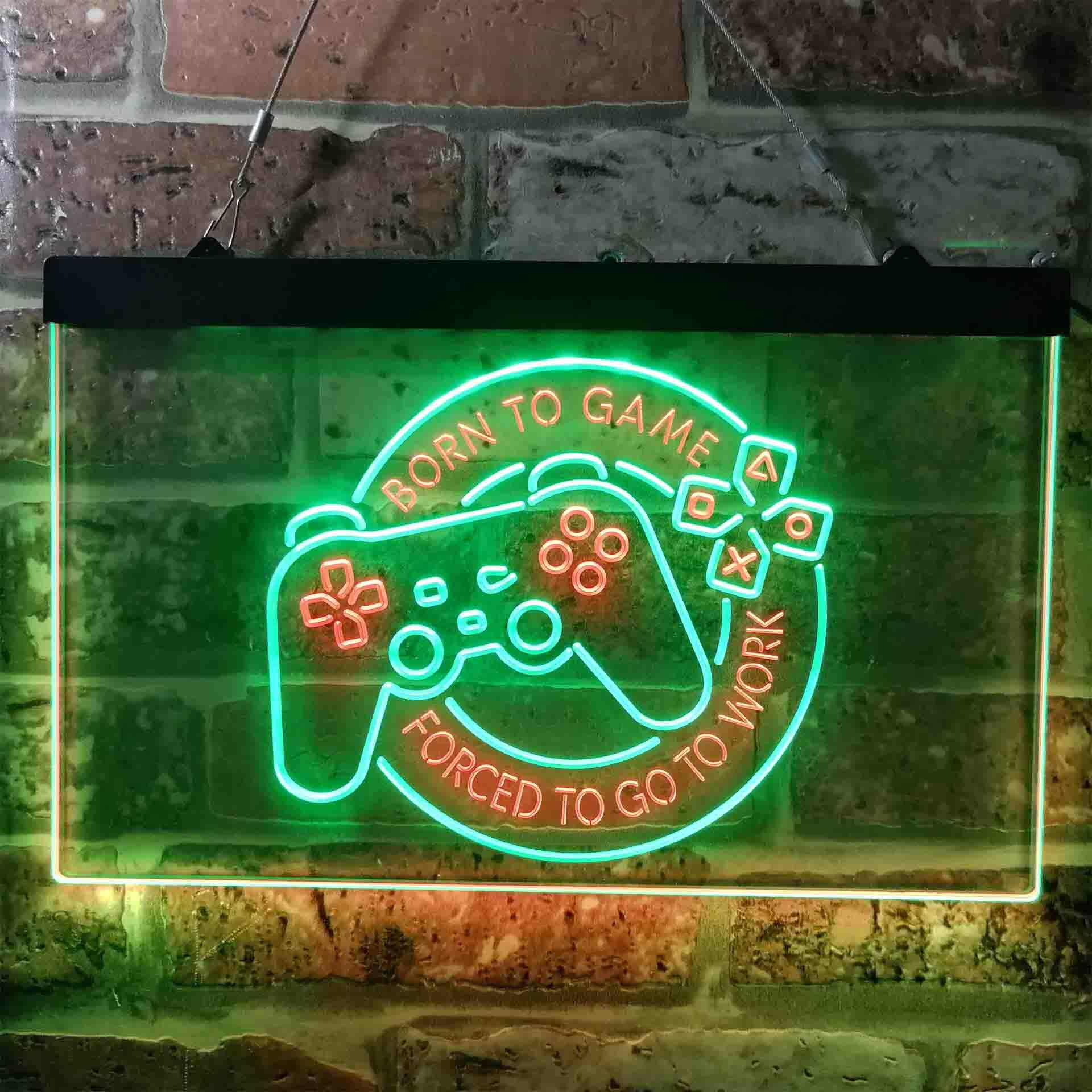 pro Born to Game Forced to Go to Work Console Funny Dual-Color LED Neon ...