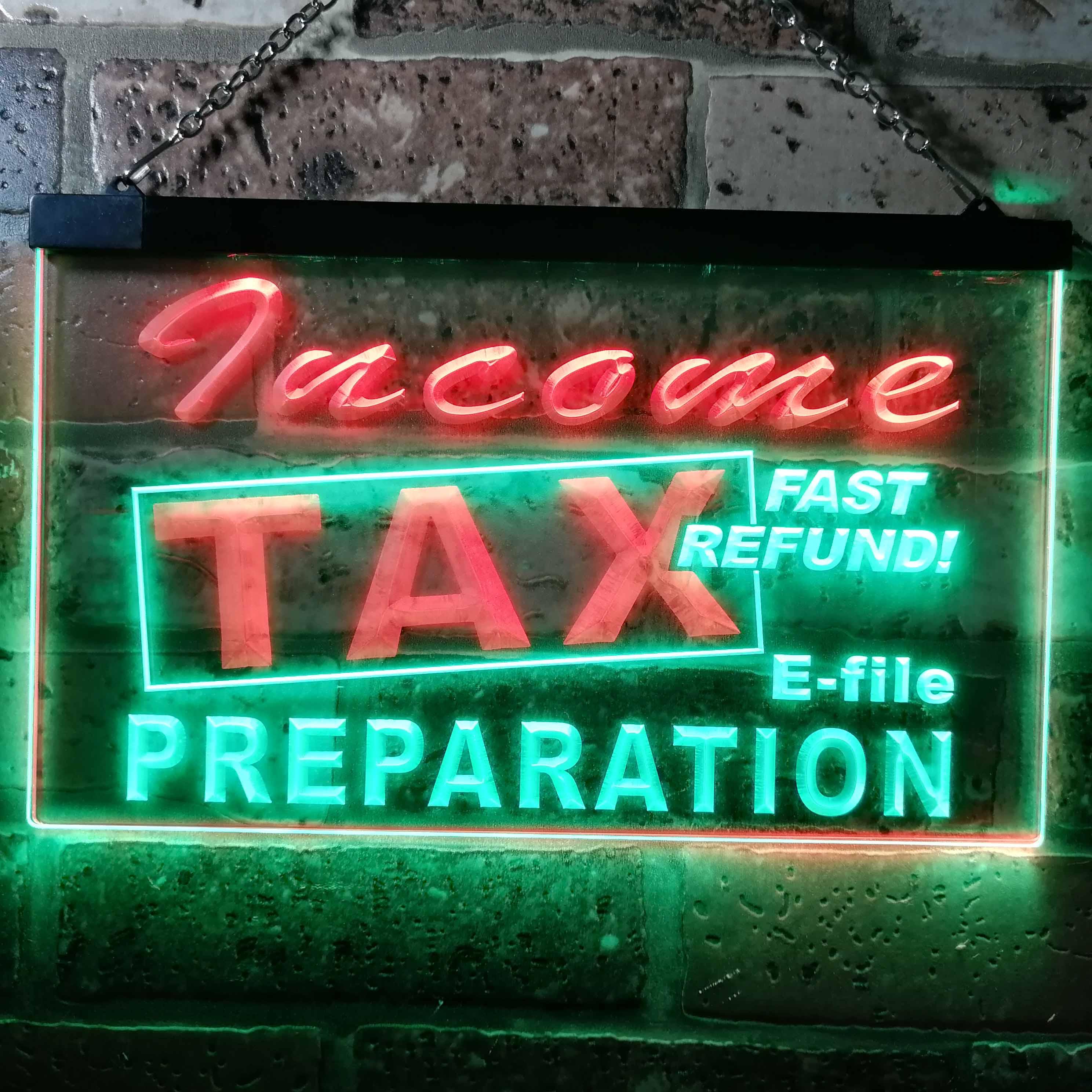 pro Income Tax Preparation Fast Refund E-File Dual-Color LED Neon Sign