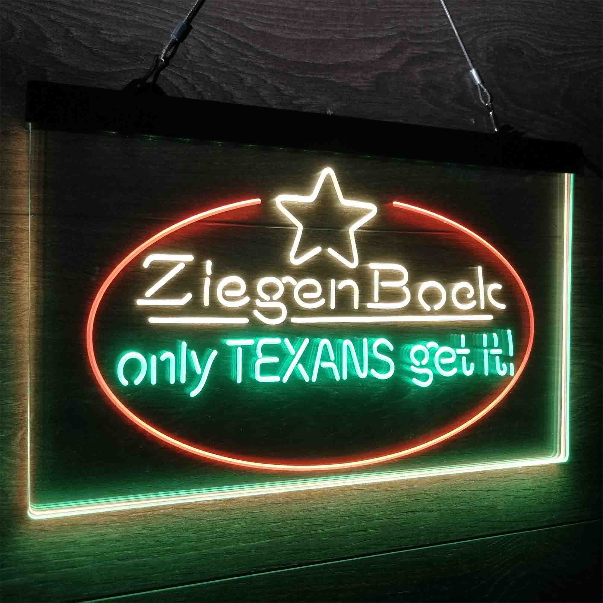 ZiegenBock Amber Only Texans Get it Neon LED Sign 3 Colors