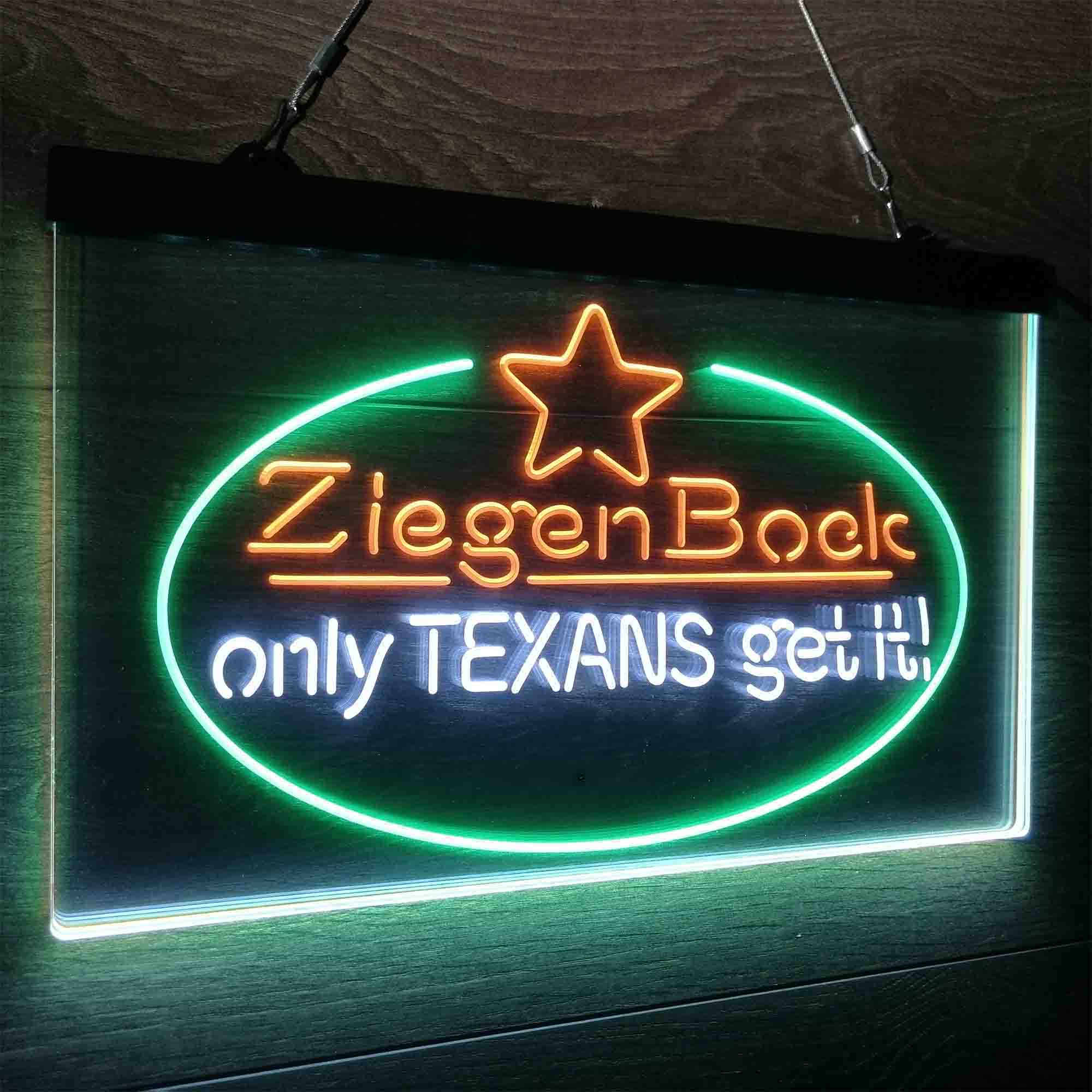 ZiegenBock Amber Only Texans Get it Neon LED Sign 3 Colors