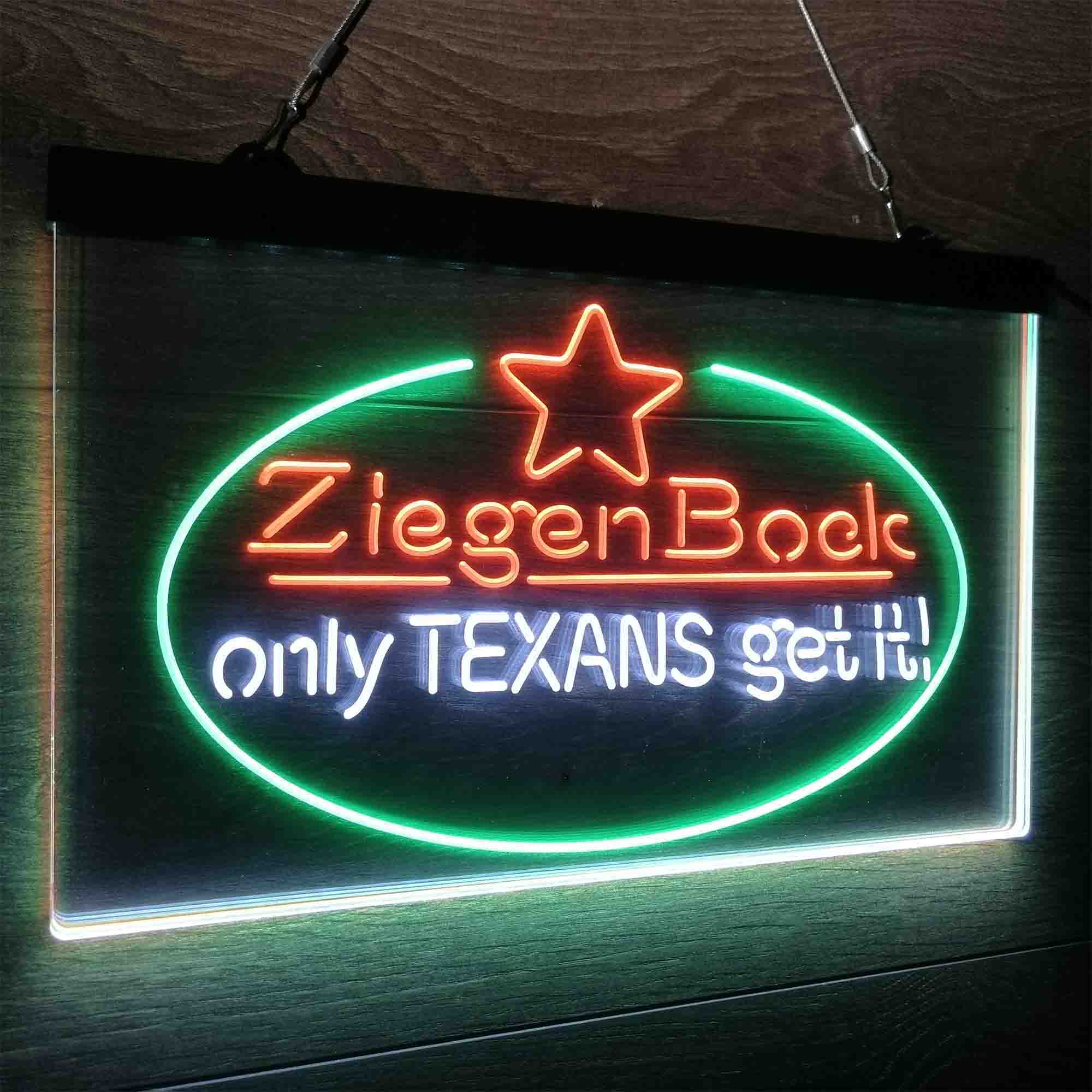 ZiegenBock Amber Only Texans Get it Neon LED Sign 3 Colors