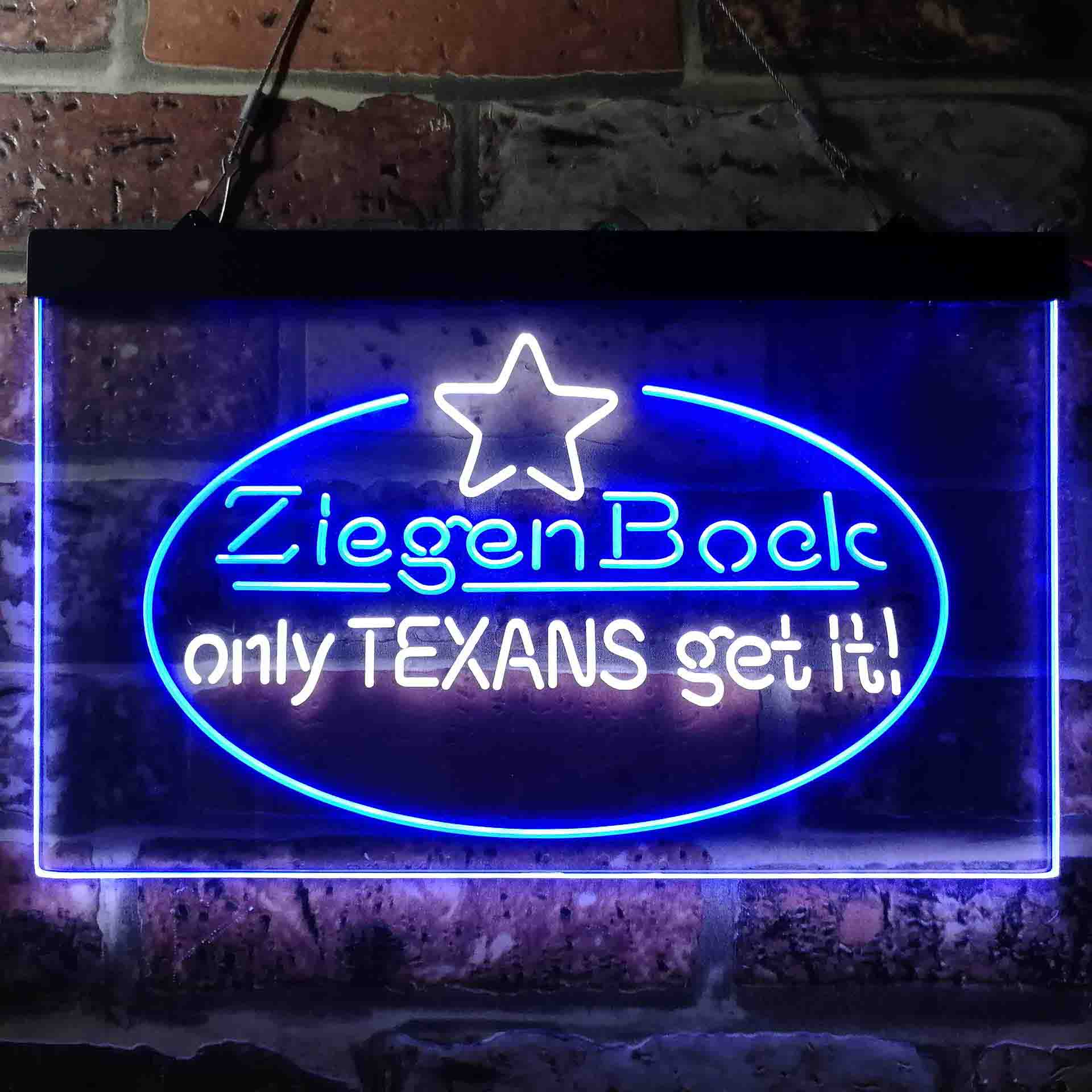 ZiegenBock Amber Only Texans Get it Neon LED Sign