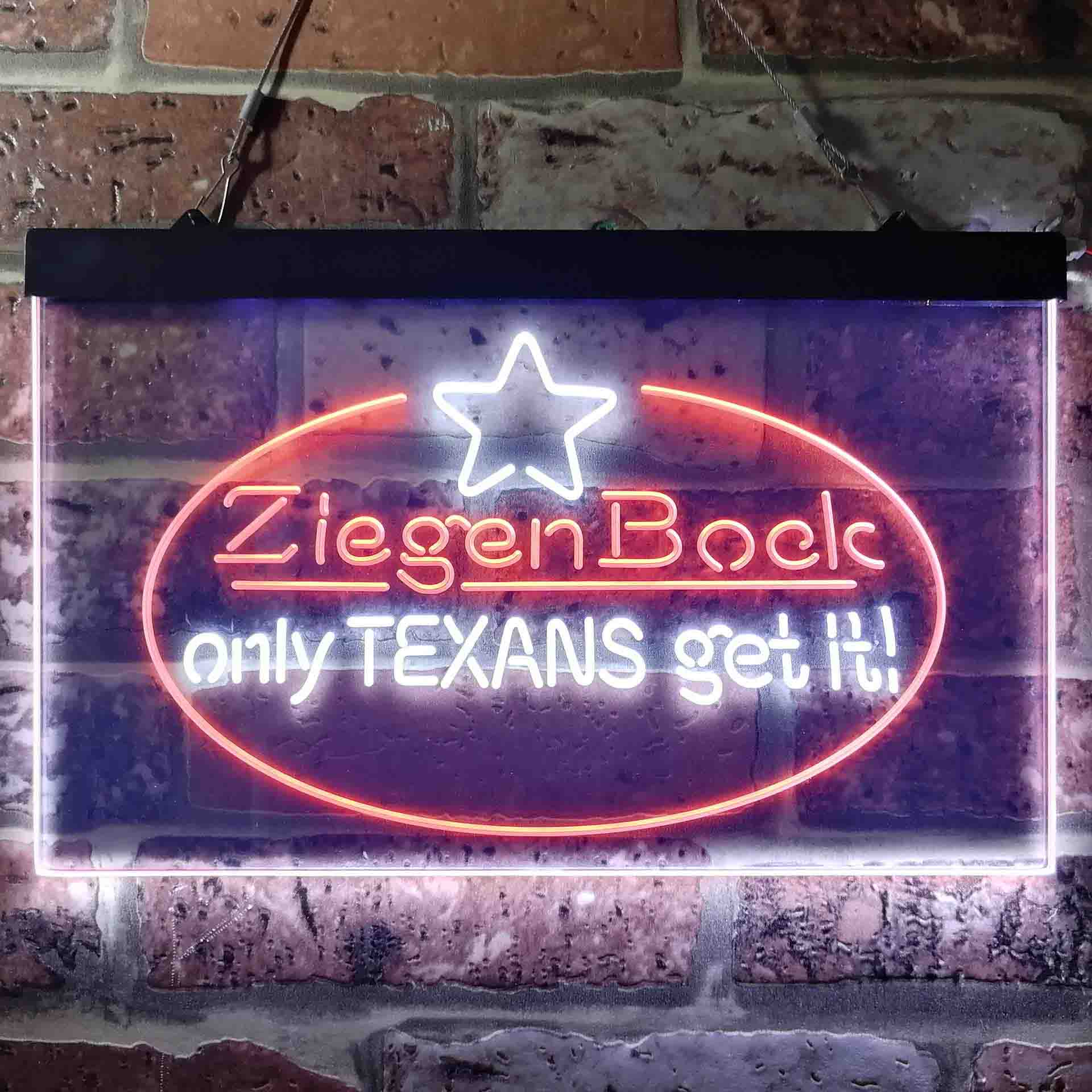 ZiegenBock Amber Only Texans Get it Neon LED Sign