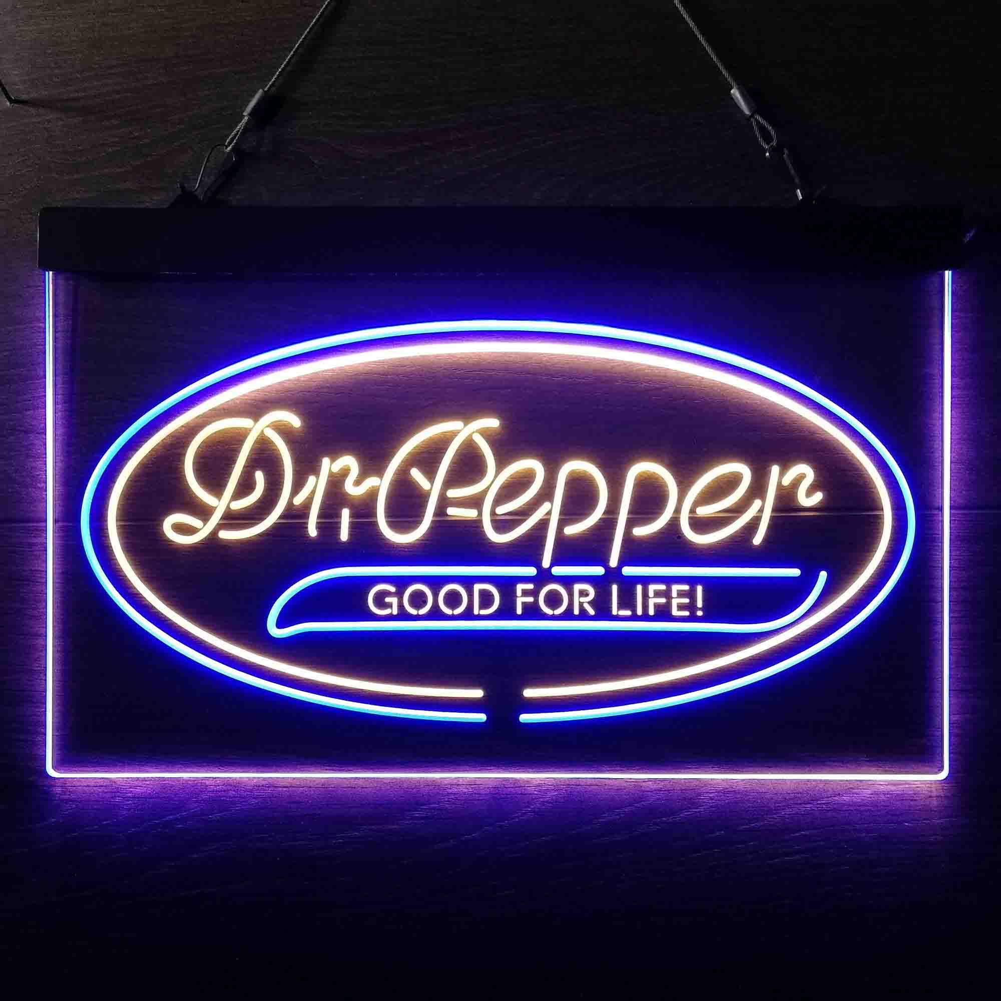 Dr Pepper Good for Life Neon LED Sign