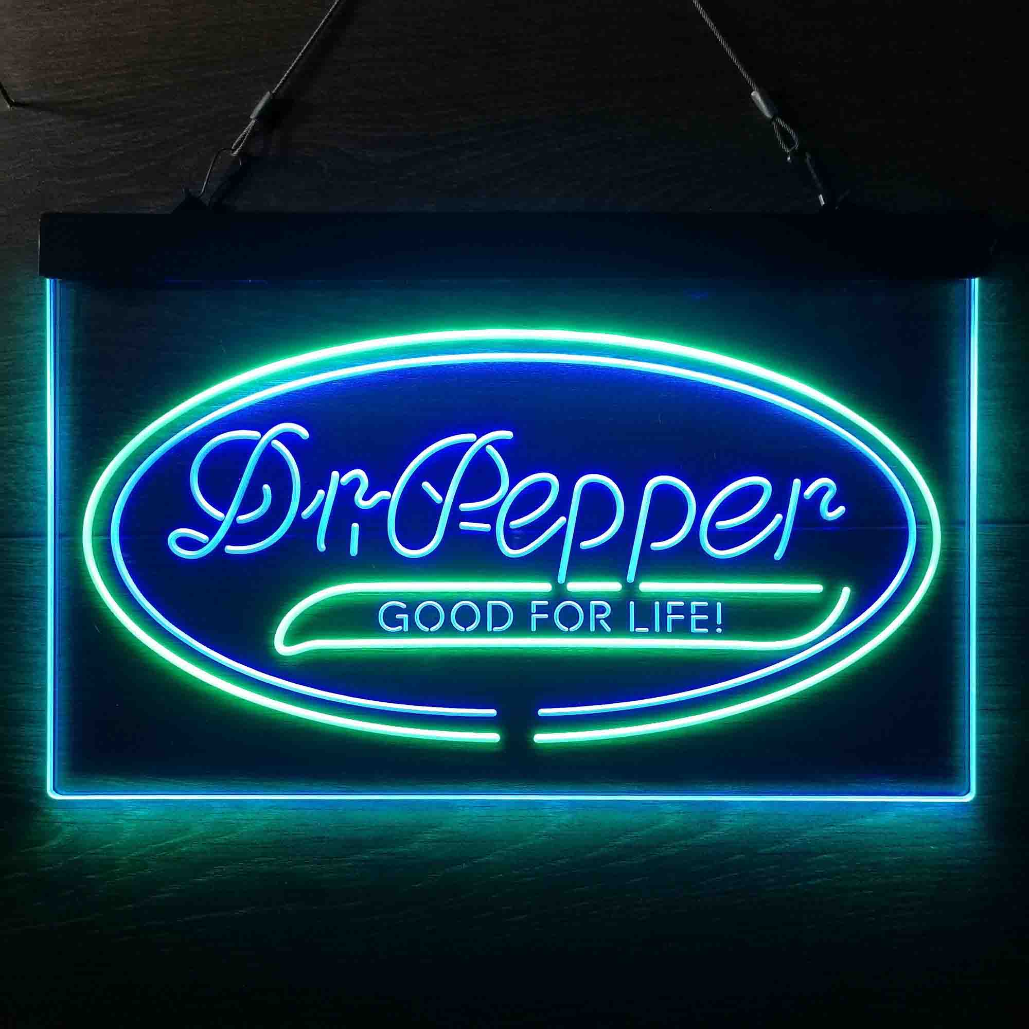 Dr Pepper Good for Life Neon LED Sign