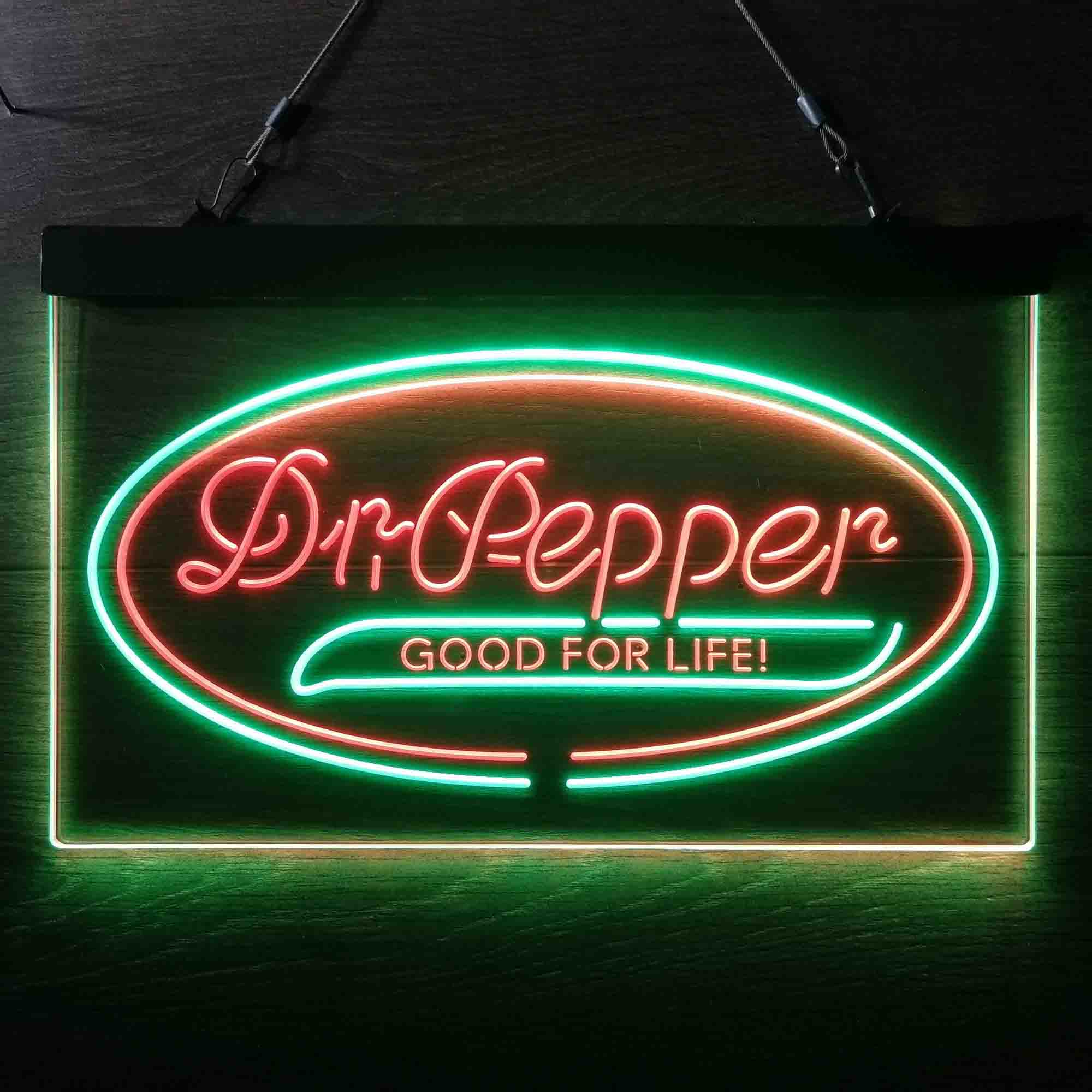 Dr Pepper Good for Life Neon LED Sign