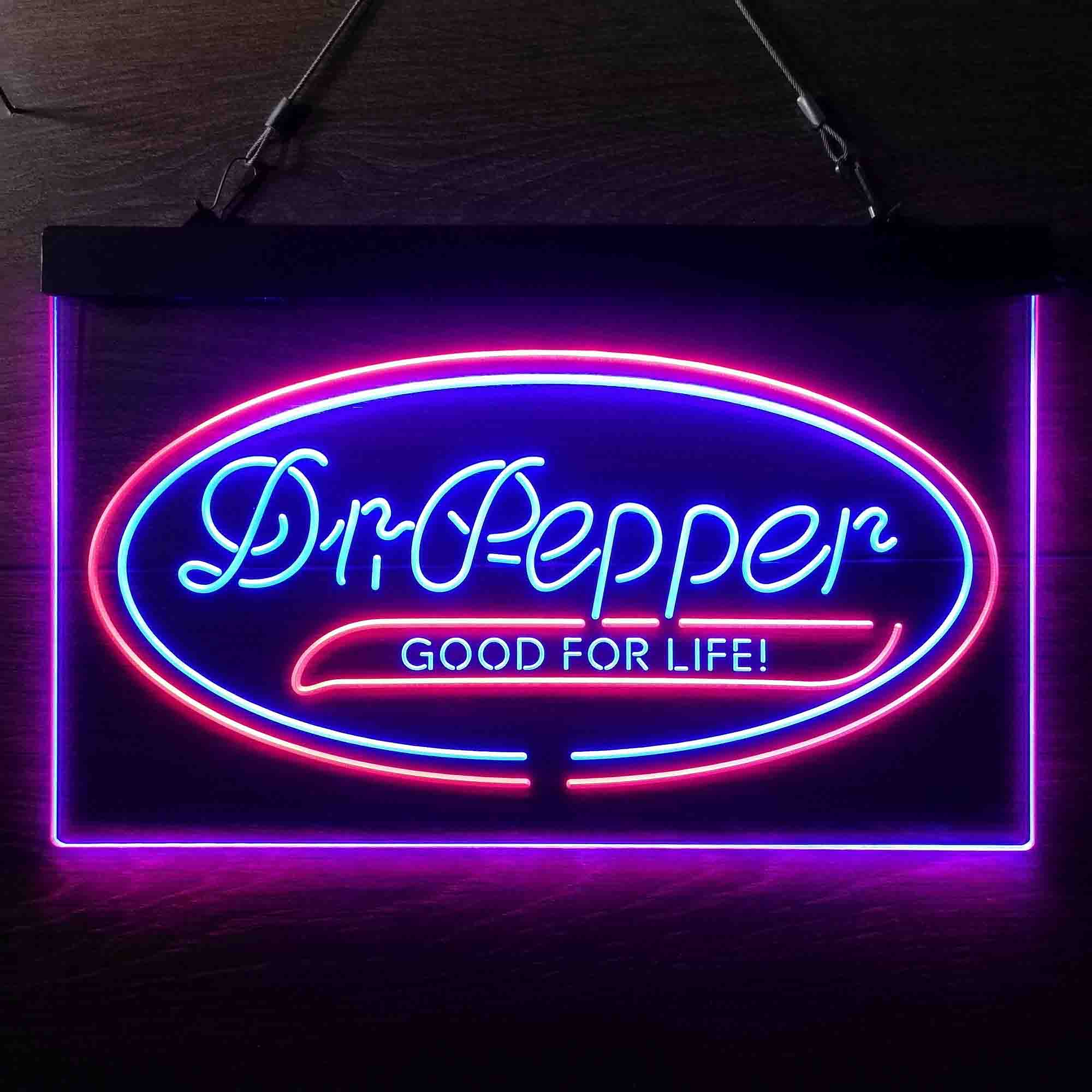 Dr Pepper Good for Life Neon LED Sign