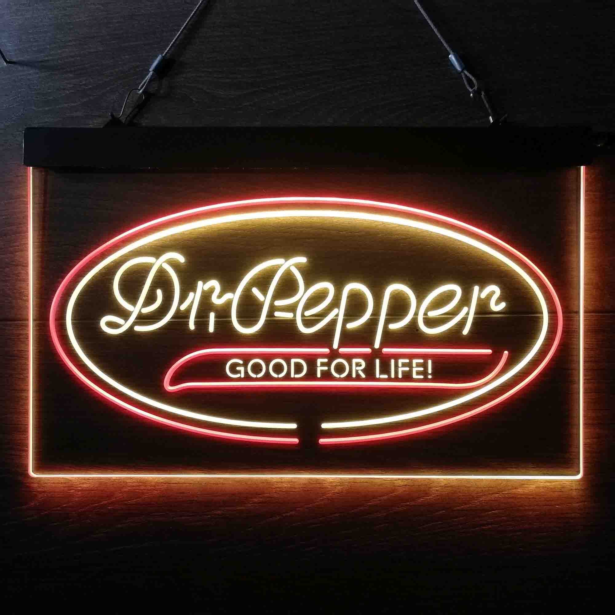 Dr Pepper Good for Life Neon LED Sign