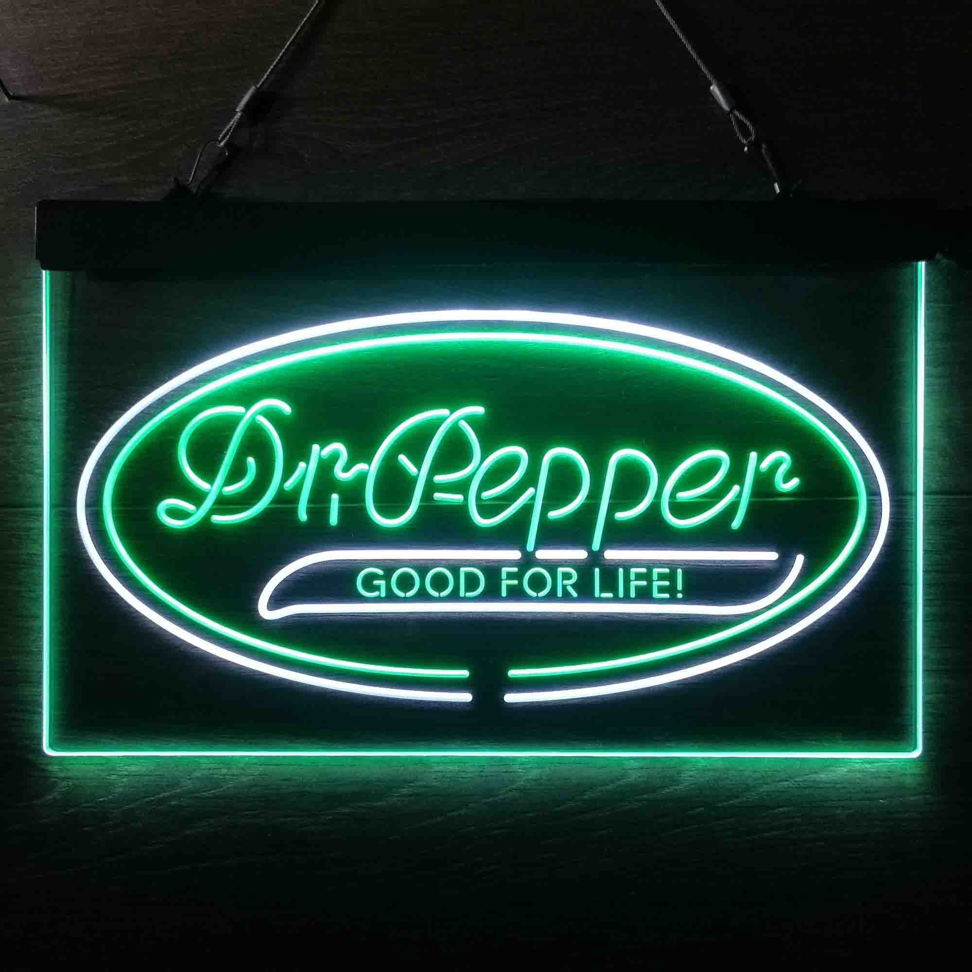 Dr Pepper Good for Life Neon LED Sign