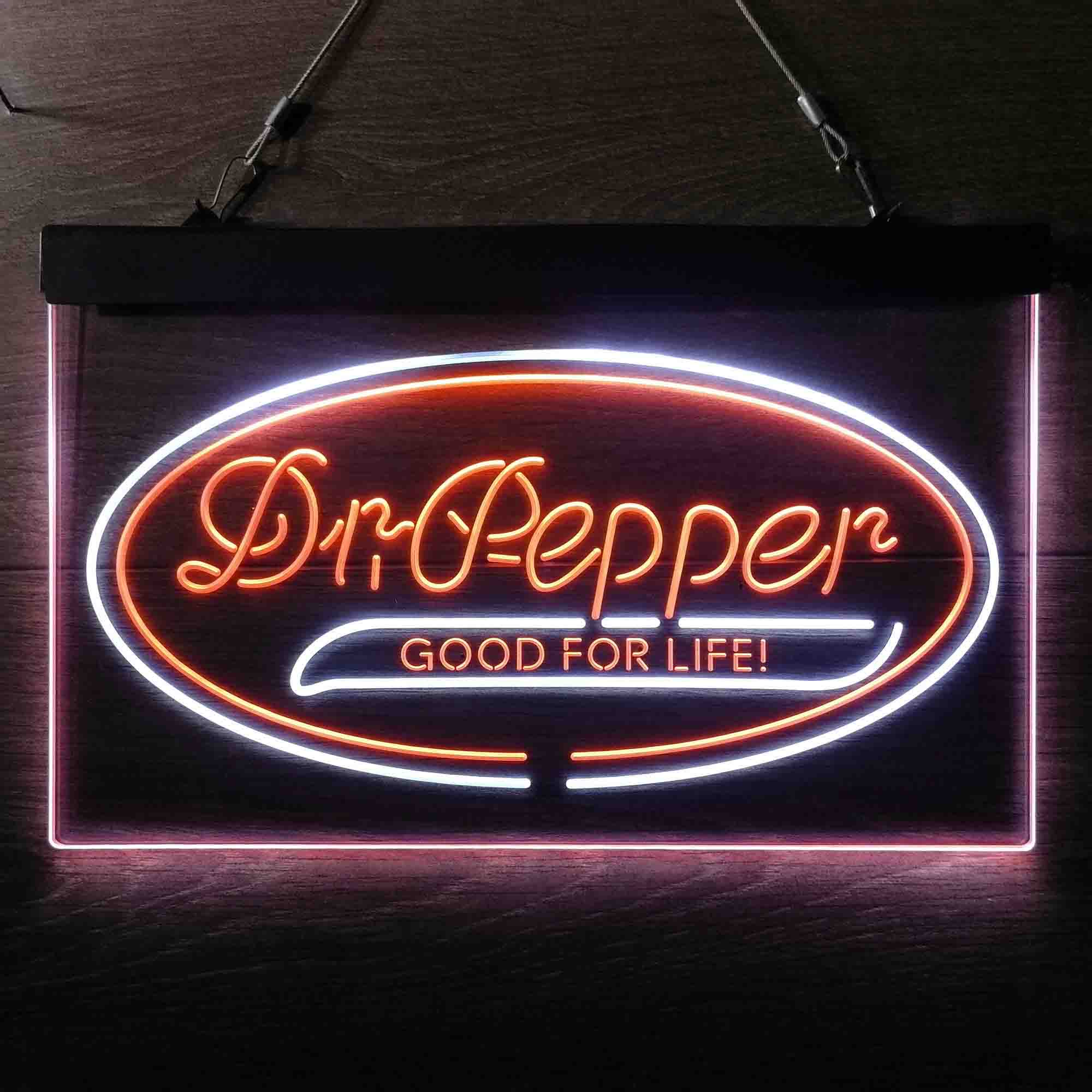 Dr Pepper Good for Life Neon LED Sign