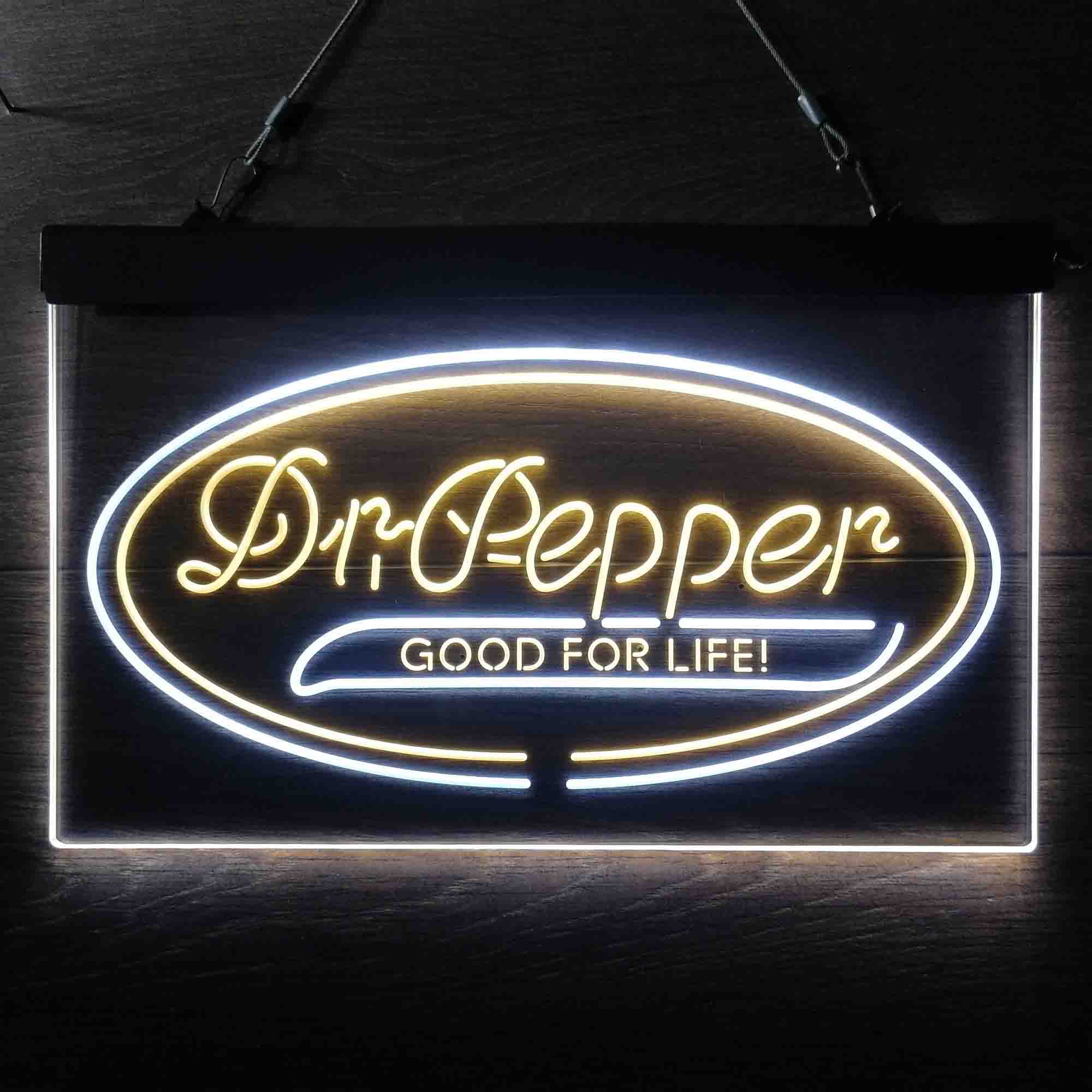 Dr Pepper Good for Life Neon LED Sign