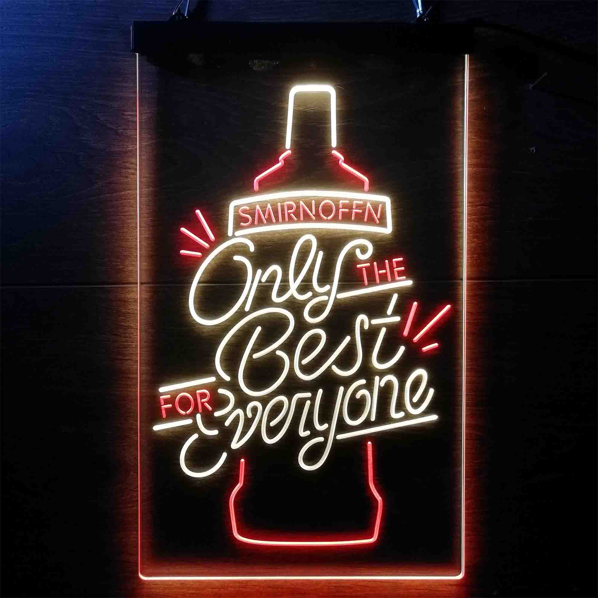 Smirnoff Only The Best For Everyone Neon LED Sign