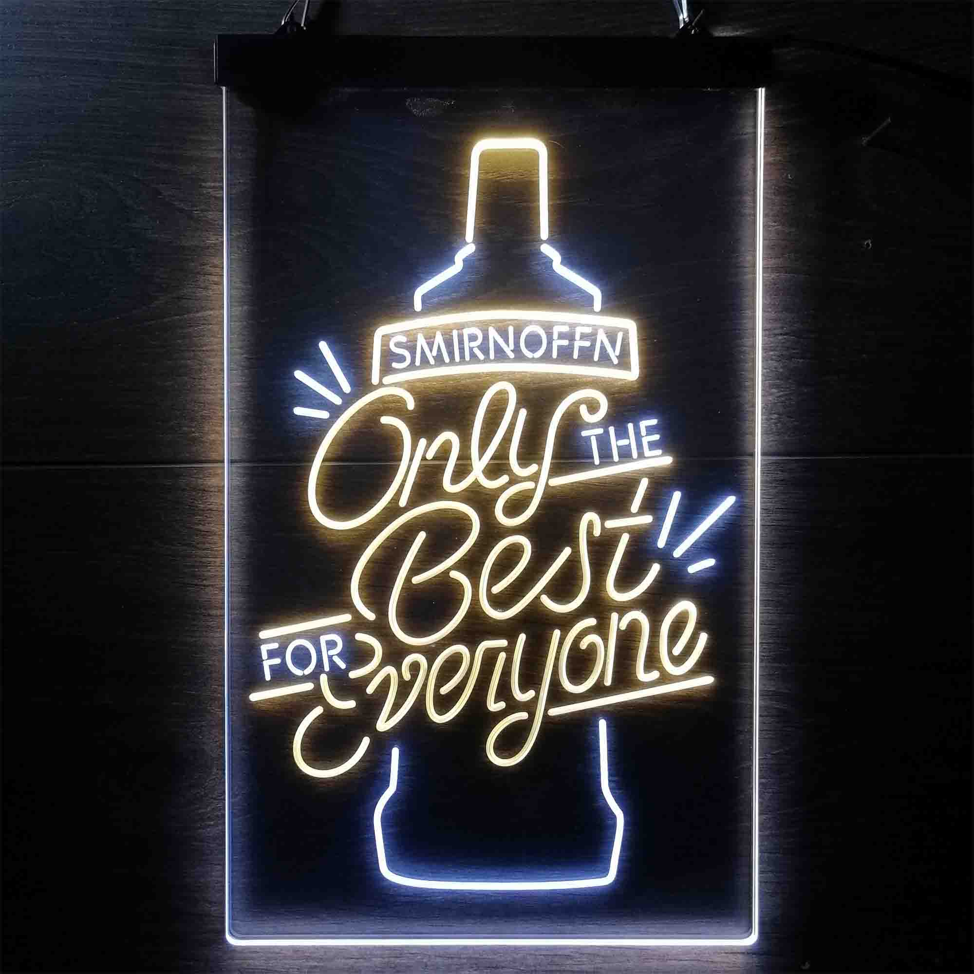 Smirnoff Only The Best For Everyone Neon LED Sign