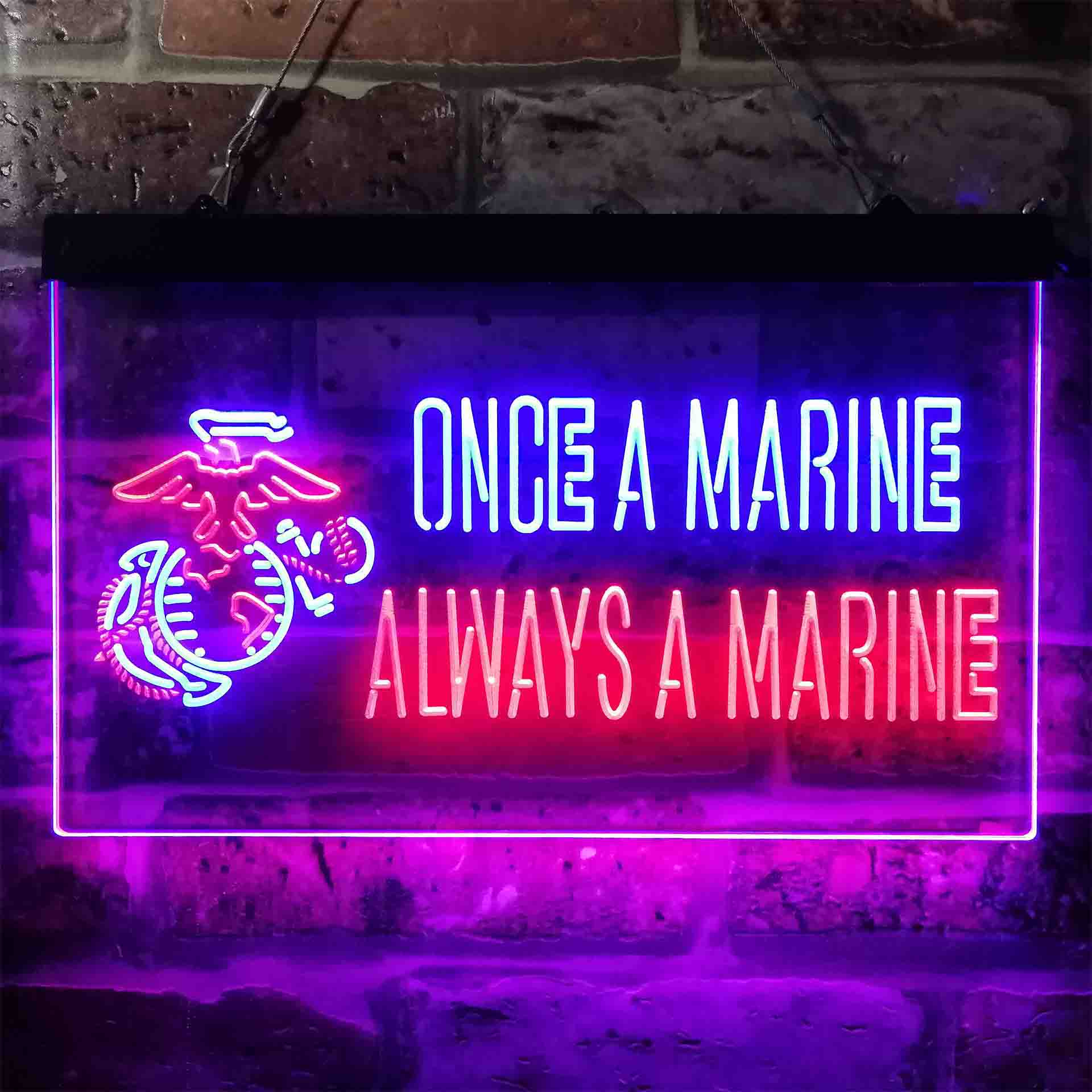 Once a Marine Always a Marine US Neon LED Sign