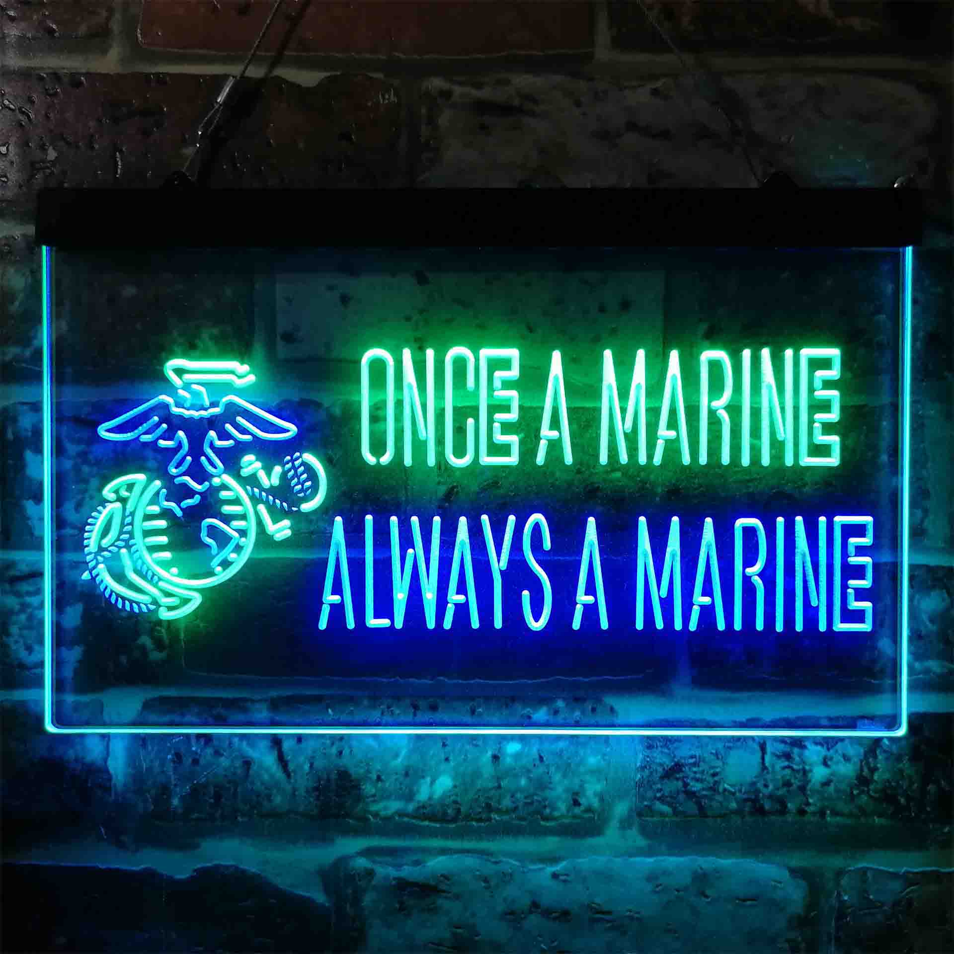 Once a Marine Always a Marine US Neon LED Sign