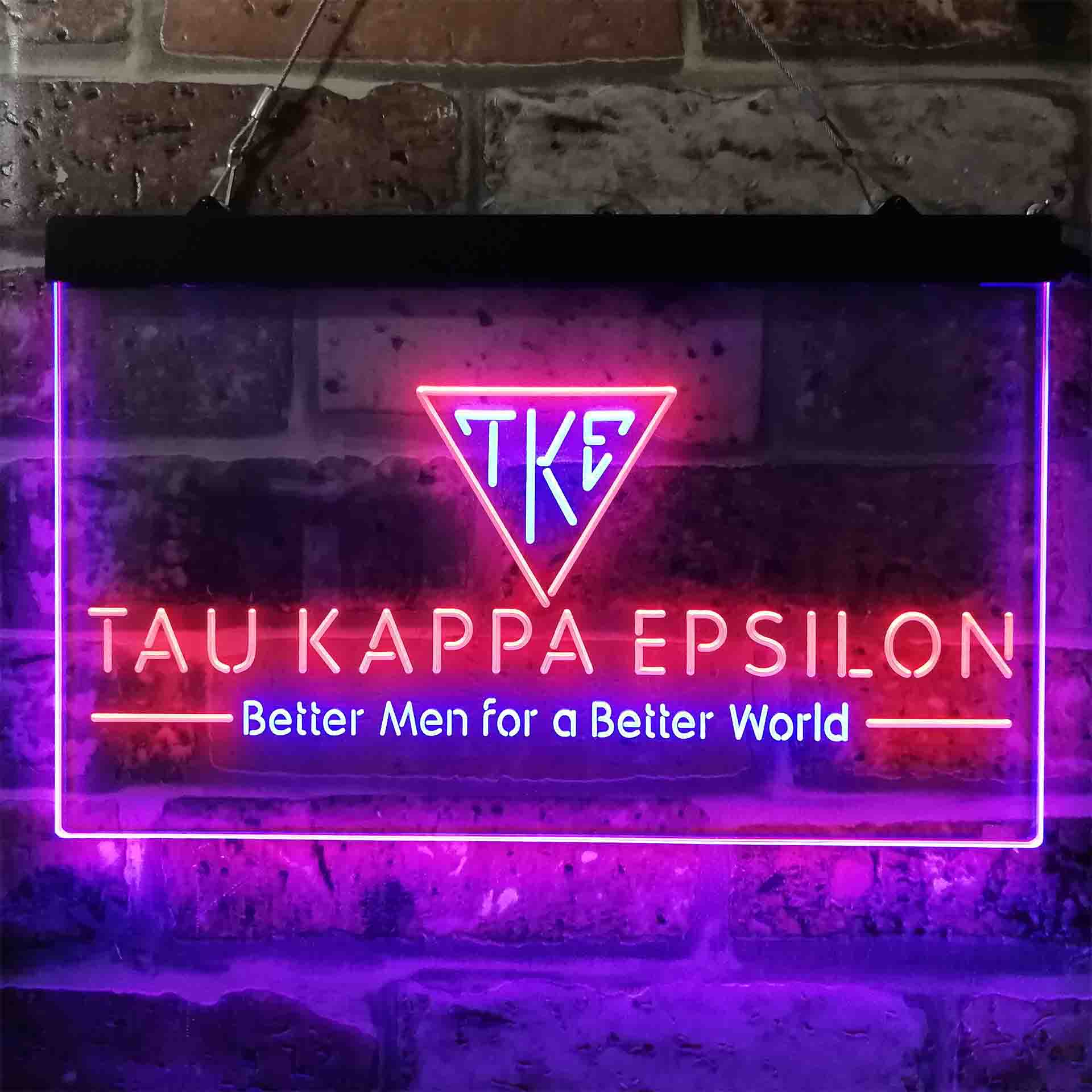 Tau Kappa Epsilon Fraternity Greek Better Man World Neon LED Sign