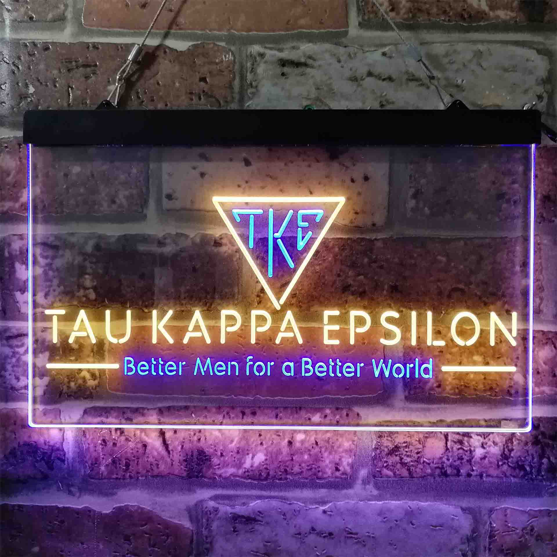 Tau Kappa Epsilon Fraternity Greek Better Man World Neon LED Sign