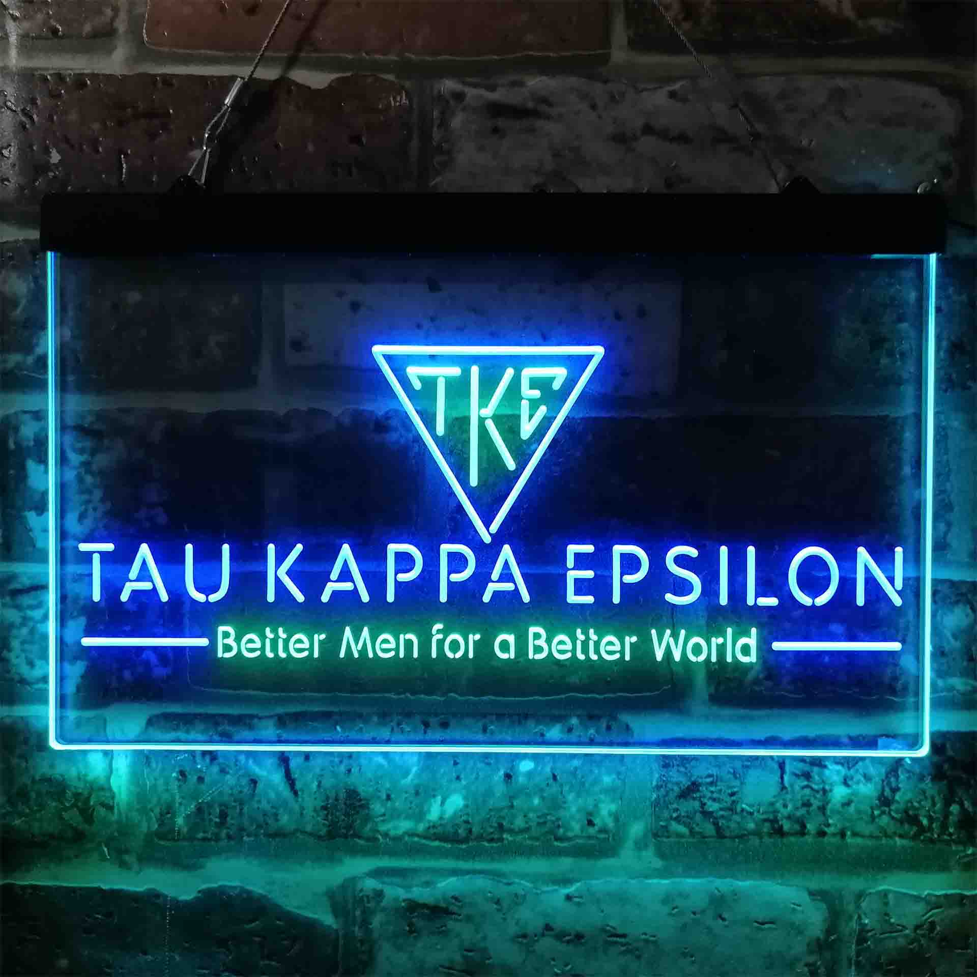 Tau Kappa Epsilon Fraternity Greek Better Man World Neon LED Sign