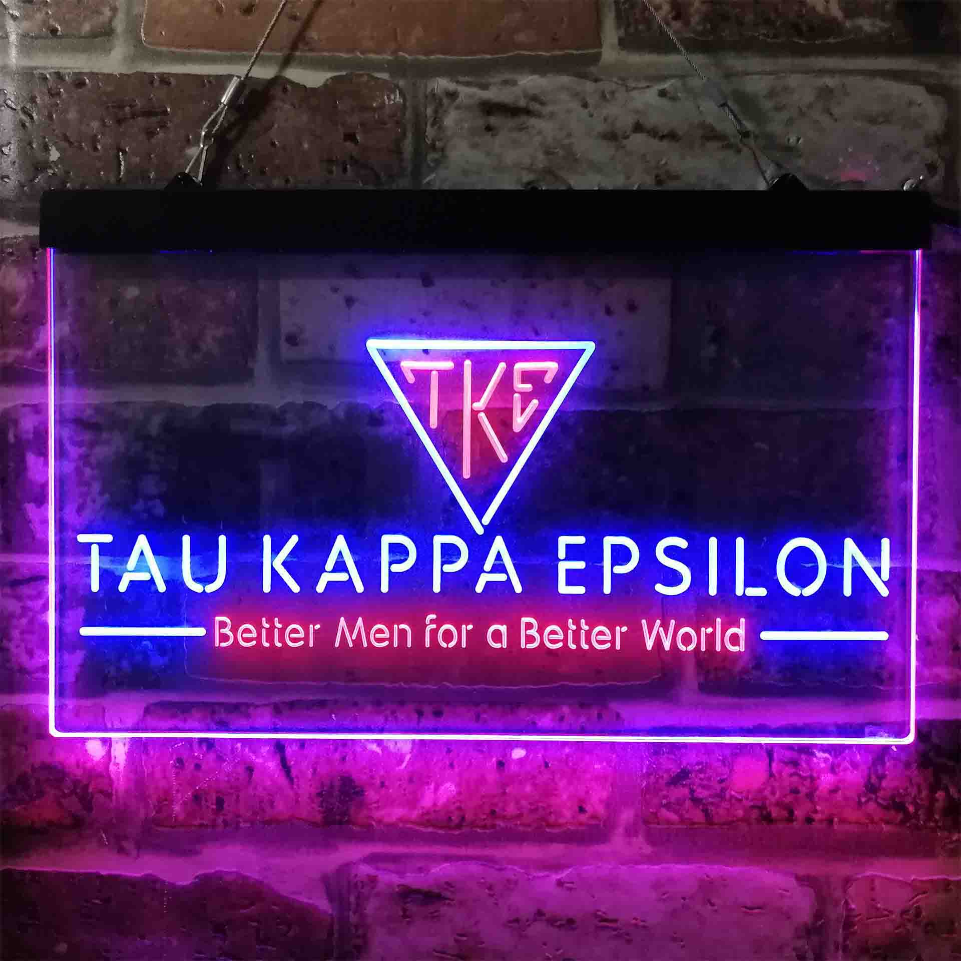 Tau Kappa Epsilon Fraternity Greek Better Man World Neon LED Sign