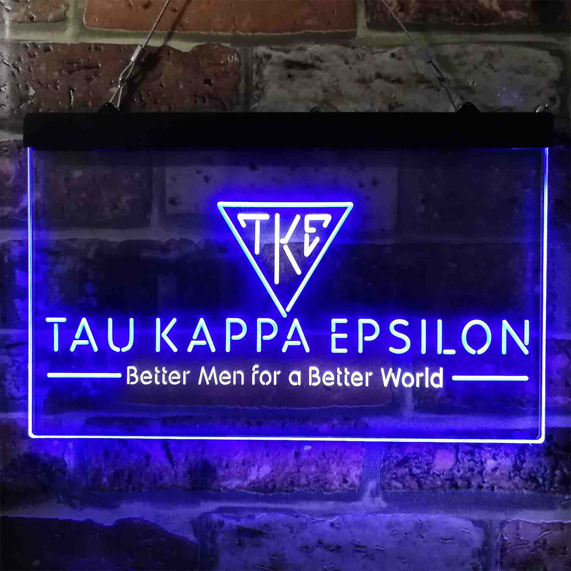 Tau Kappa Epsilon Fraternity Greek Better Man World Neon LED Sign