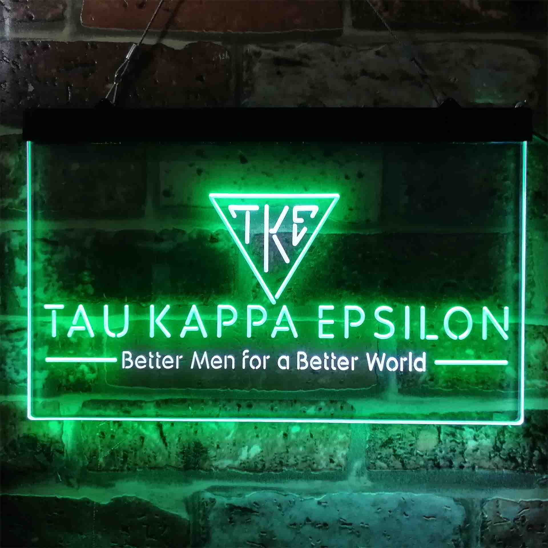 Tau Kappa Epsilon Fraternity Greek Better Man World Neon LED Sign