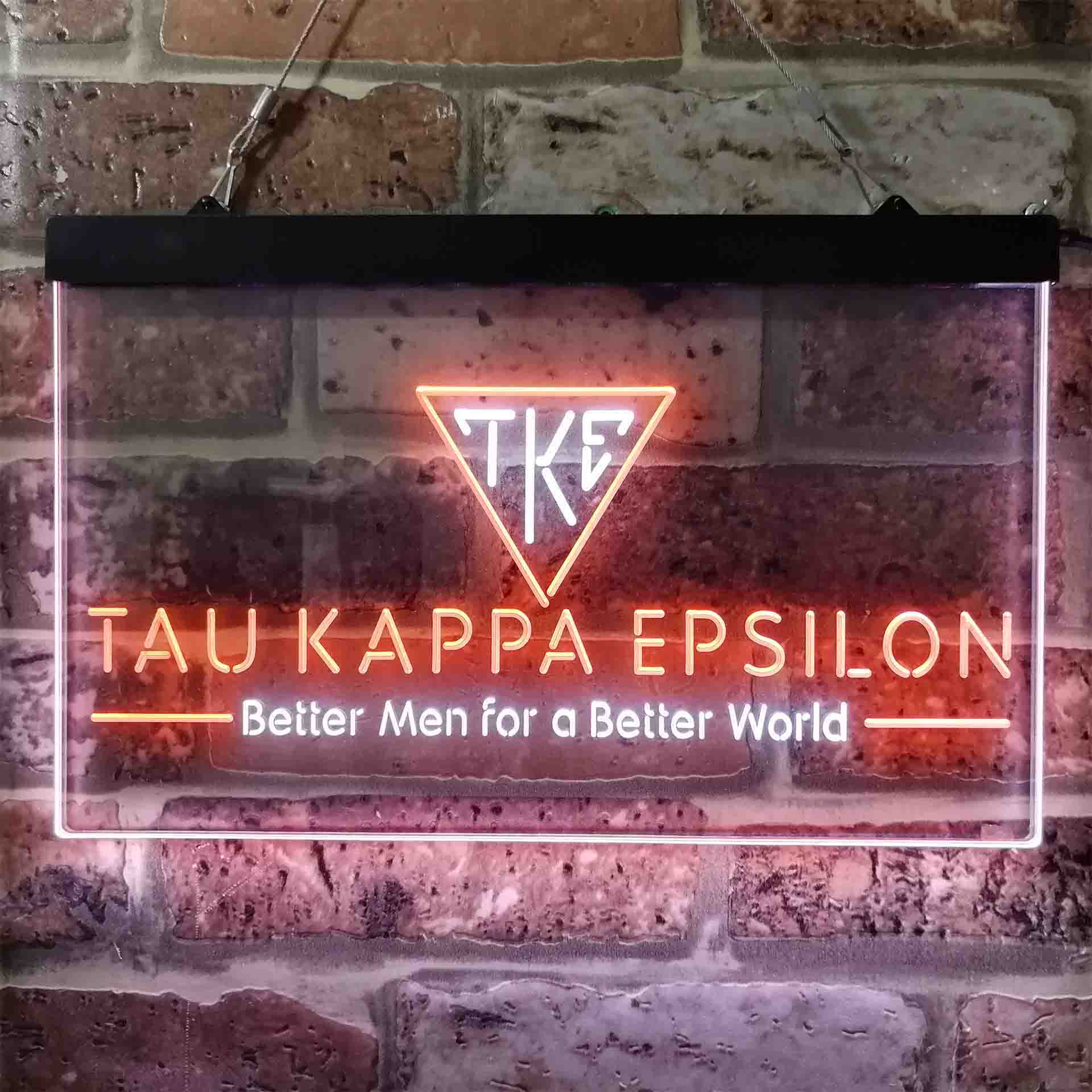 Tau Kappa Epsilon Fraternity Greek Better Man World Neon LED Sign