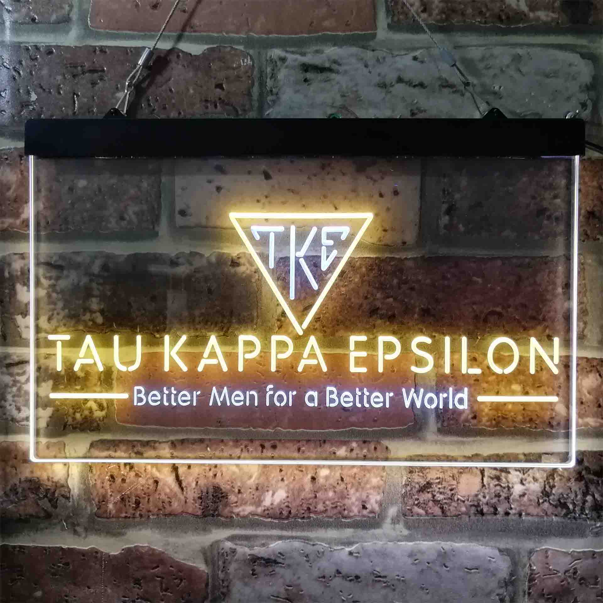 Tau Kappa Epsilon Fraternity Greek Better Man World Neon LED Sign