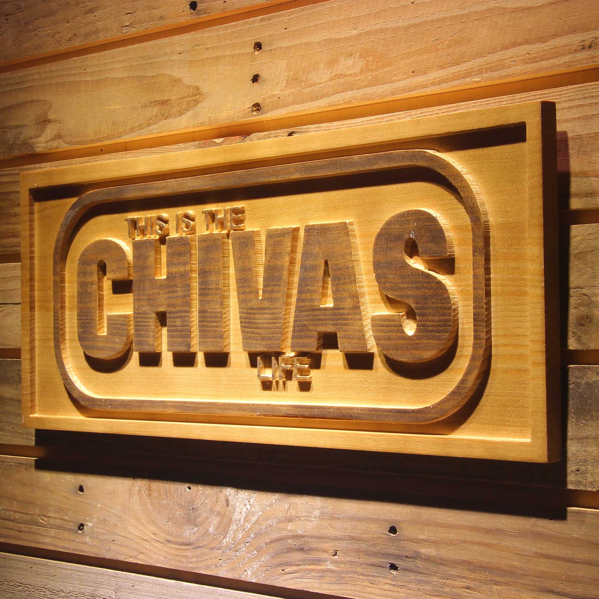 Chivas Life 3D Wooden Engrave Sign