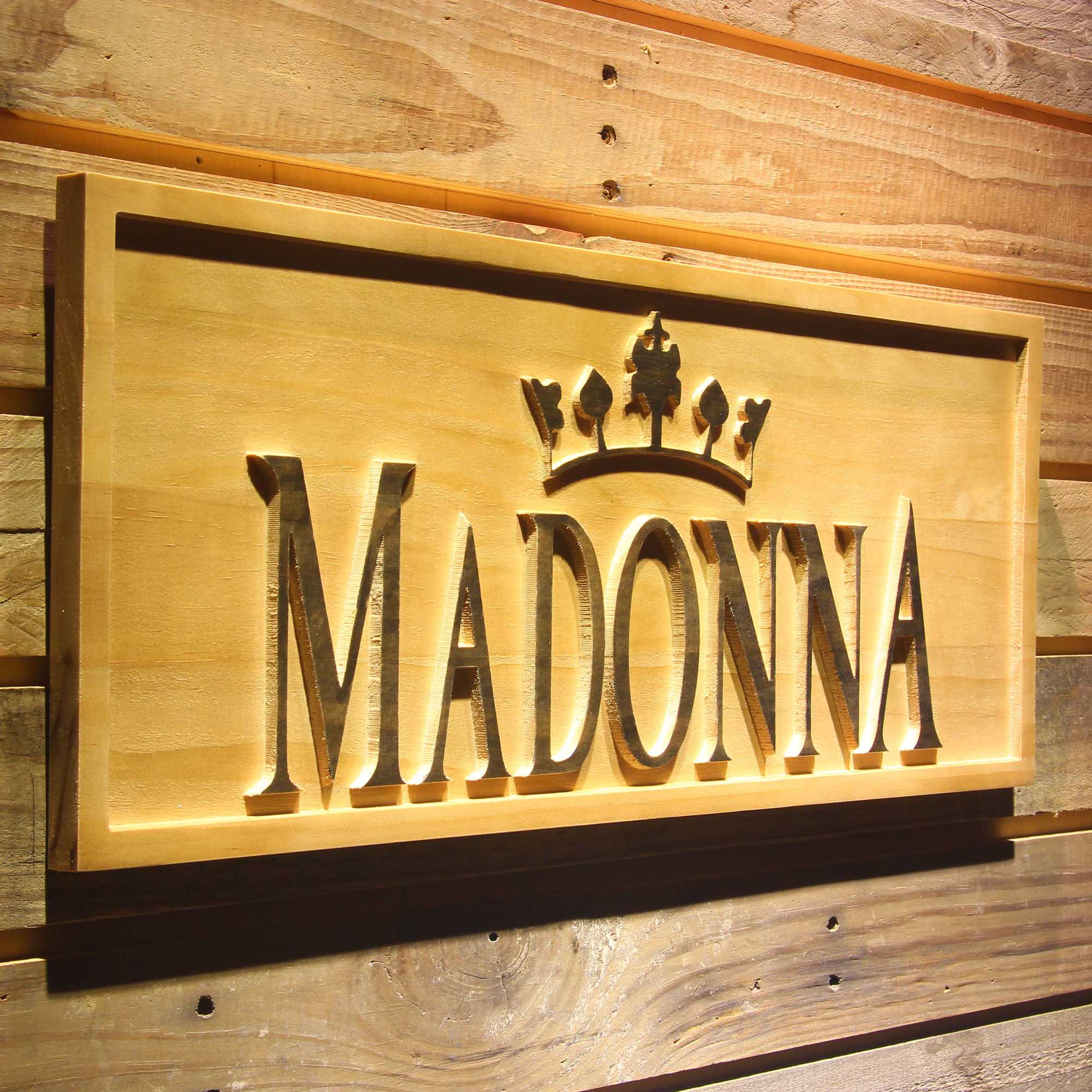 Madonna Queen 3D Wooden Engrave Sign