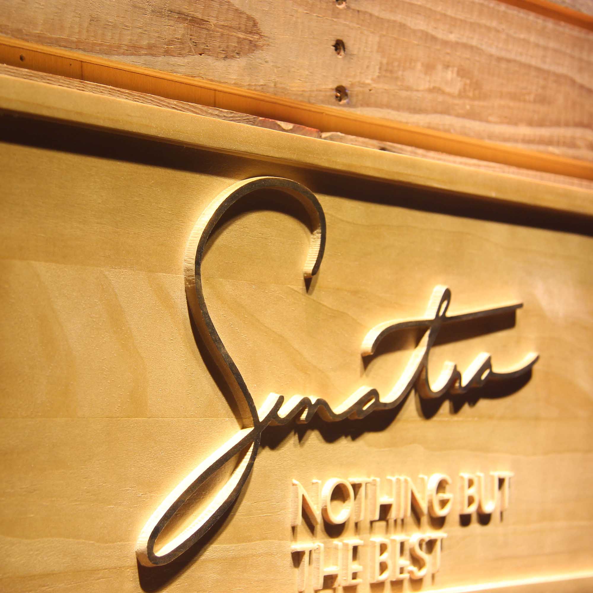 Frank Sinatra Nothing But The Best 3D Wooden Engrave Sign