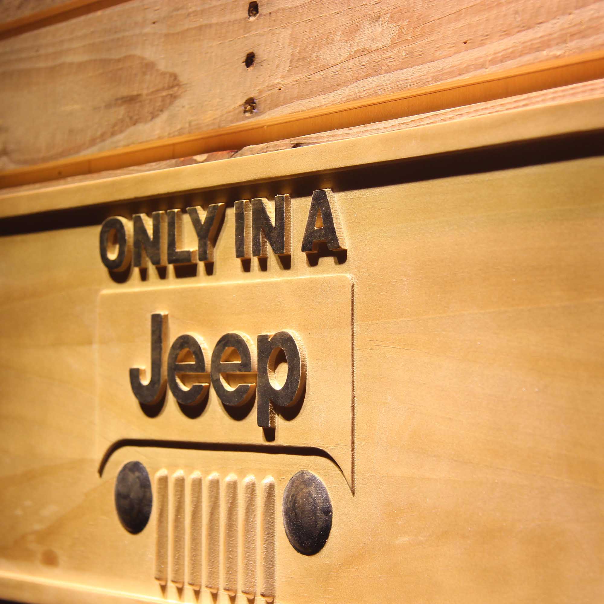 Only in a Jeep 3D Wooden Engrave Sign